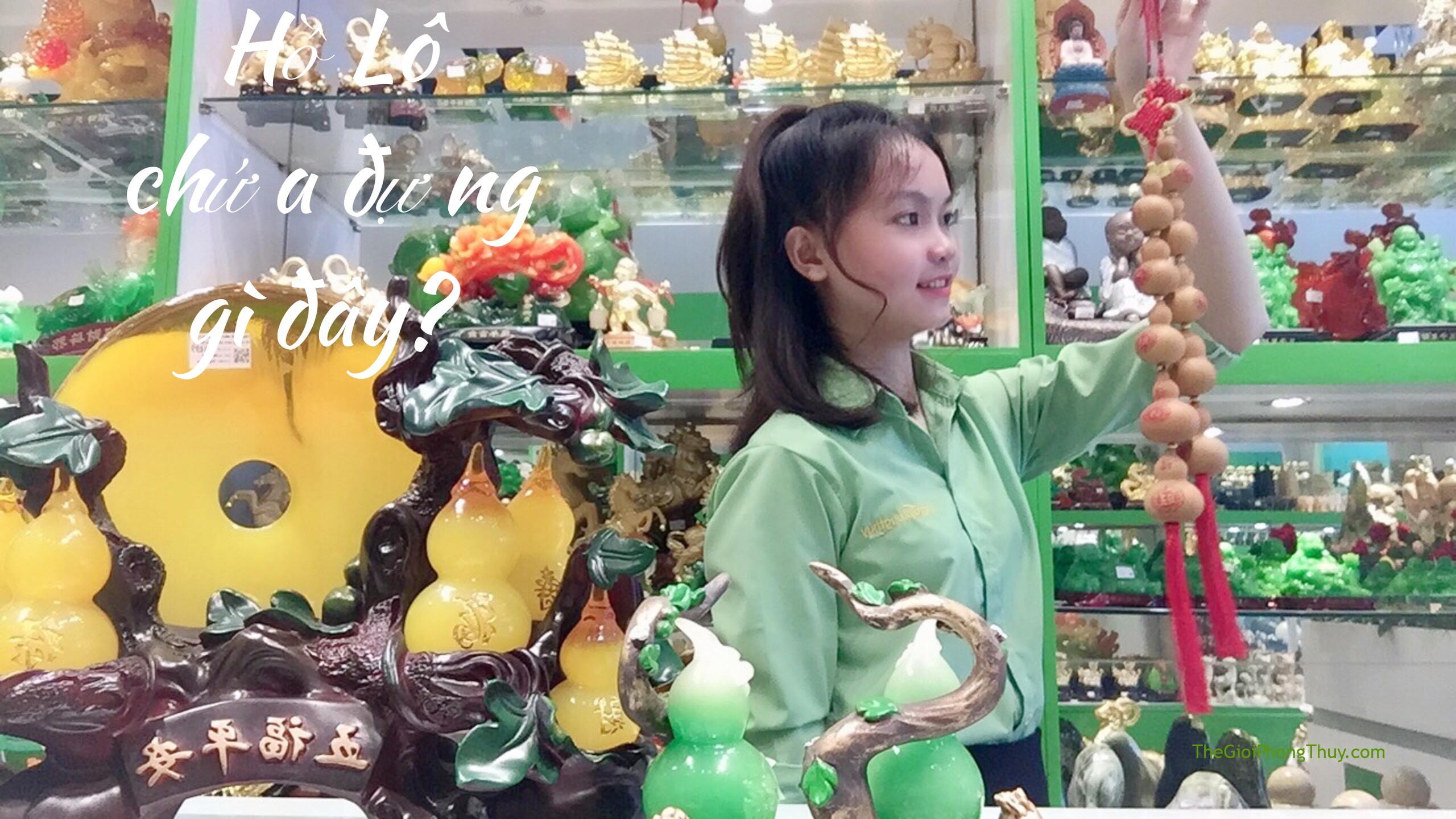 Những tác dụng ít ai biết của hồ lô phong thủy #12