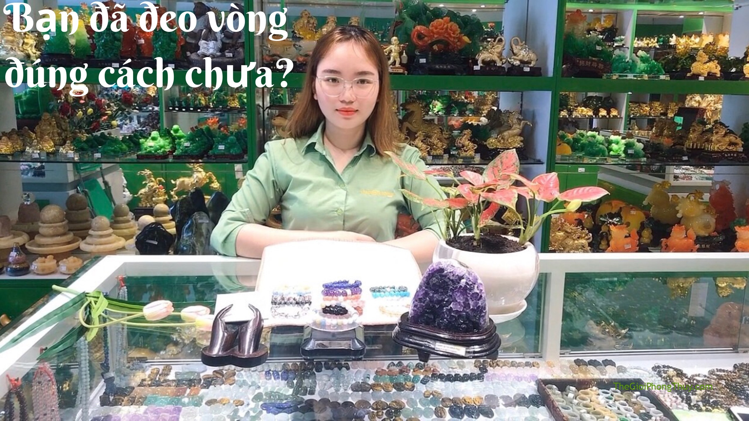 Bạn đã đeo vòng phong thủy đúng cách chưa ? #13