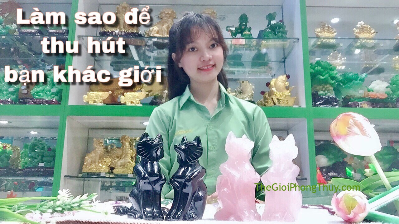 Hồ ly đá thạch anh giúp các bạn trẻ thoát FA #7