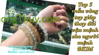 Top 5 mẫu vòng tay trang sức giúp thay đổi vận mệnh cho người mệnh #Kim