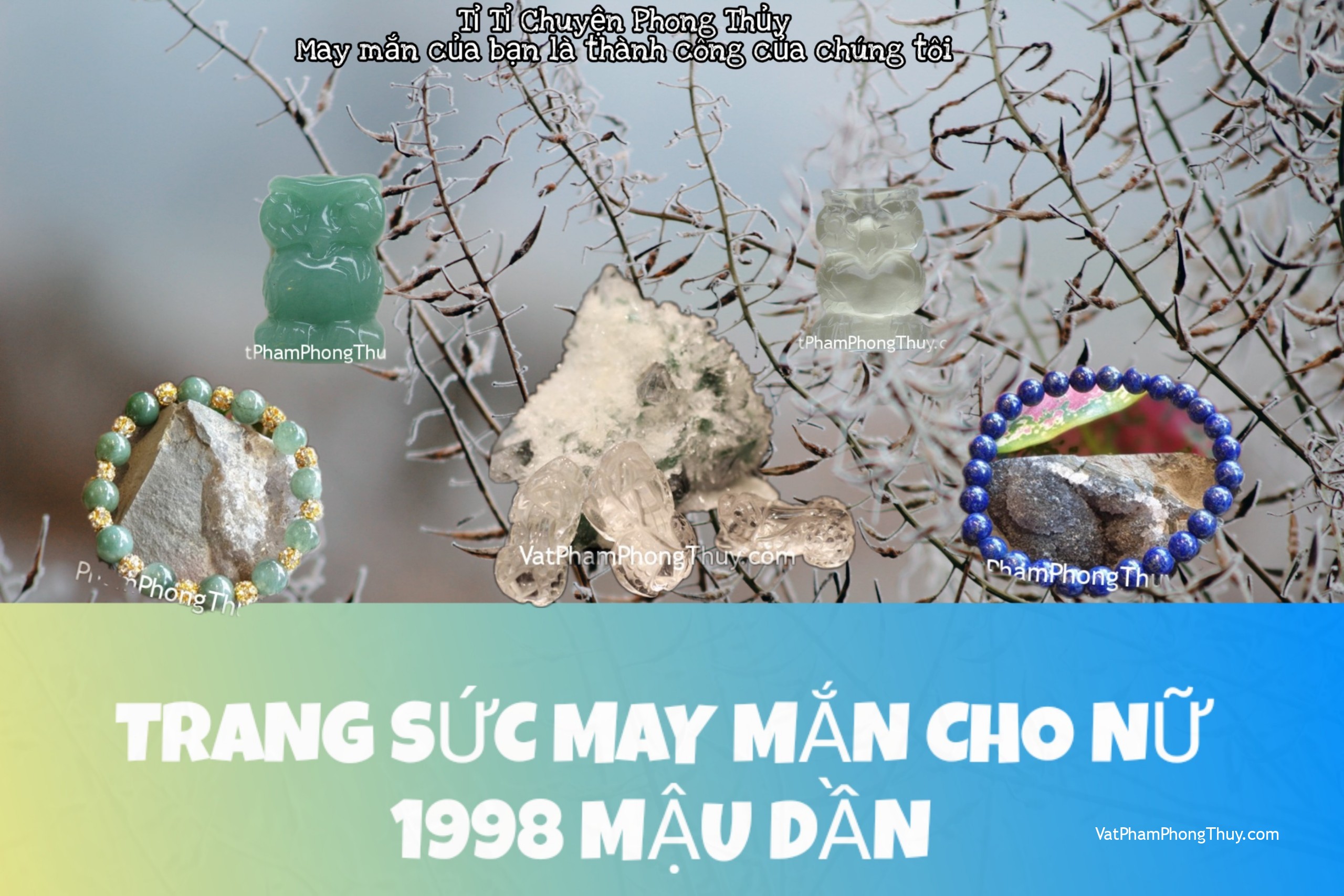 Trang sức may mắn vượt bậc cho nữ 1998 Mậu Dần| Ep43 - [Tỉ Tỉ Chuyện Phong Thủy]