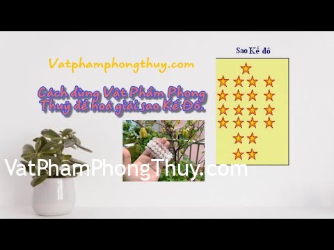 -Hoá giải sao Hạn- Hoá giải sao Kế Đô bằng Vật phẩm phong thuỷ