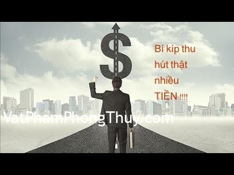 Bí kíp thu hút thật nhiều Tiền !!! Bạn đã thử chưa ???