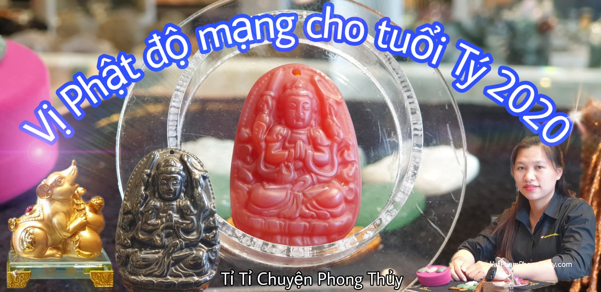 Vị Phật nào độ mệnh cho người tuổi Tý? Ep 37 [Tỉ Tỉ Chuyện Phong Thủy]