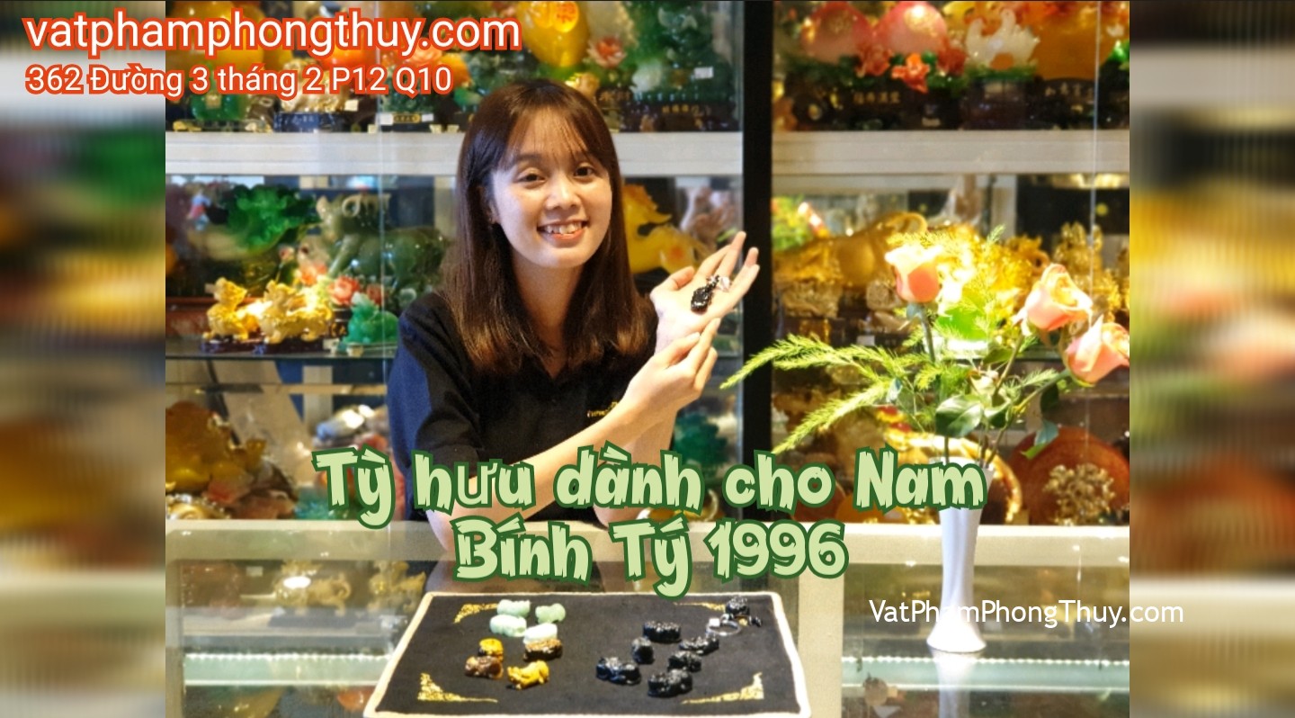 Tỳ hưu dành cho Nam Bính Tý 1996
