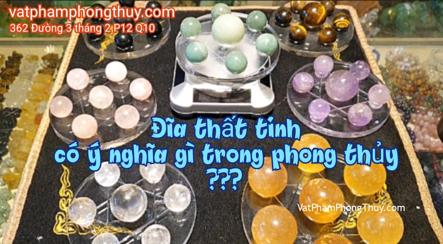 Đĩa thất tinh có ý nghĩa gì trong phong thủy ???