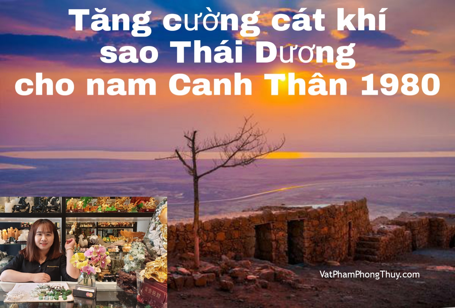 Nam Canh Thân 1980 đeo gì để tăng cường cát khí sao Thái Dương năm 2020| Ep 64 [Tỉ Tỉ Chuyện Phong Thủy]