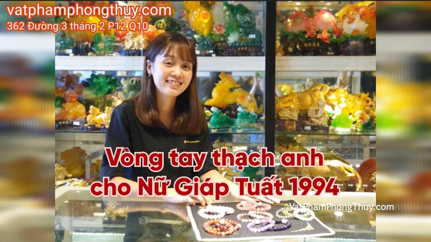 Vòng tay thạch anh cho Nữ Giáp Tuất 1994