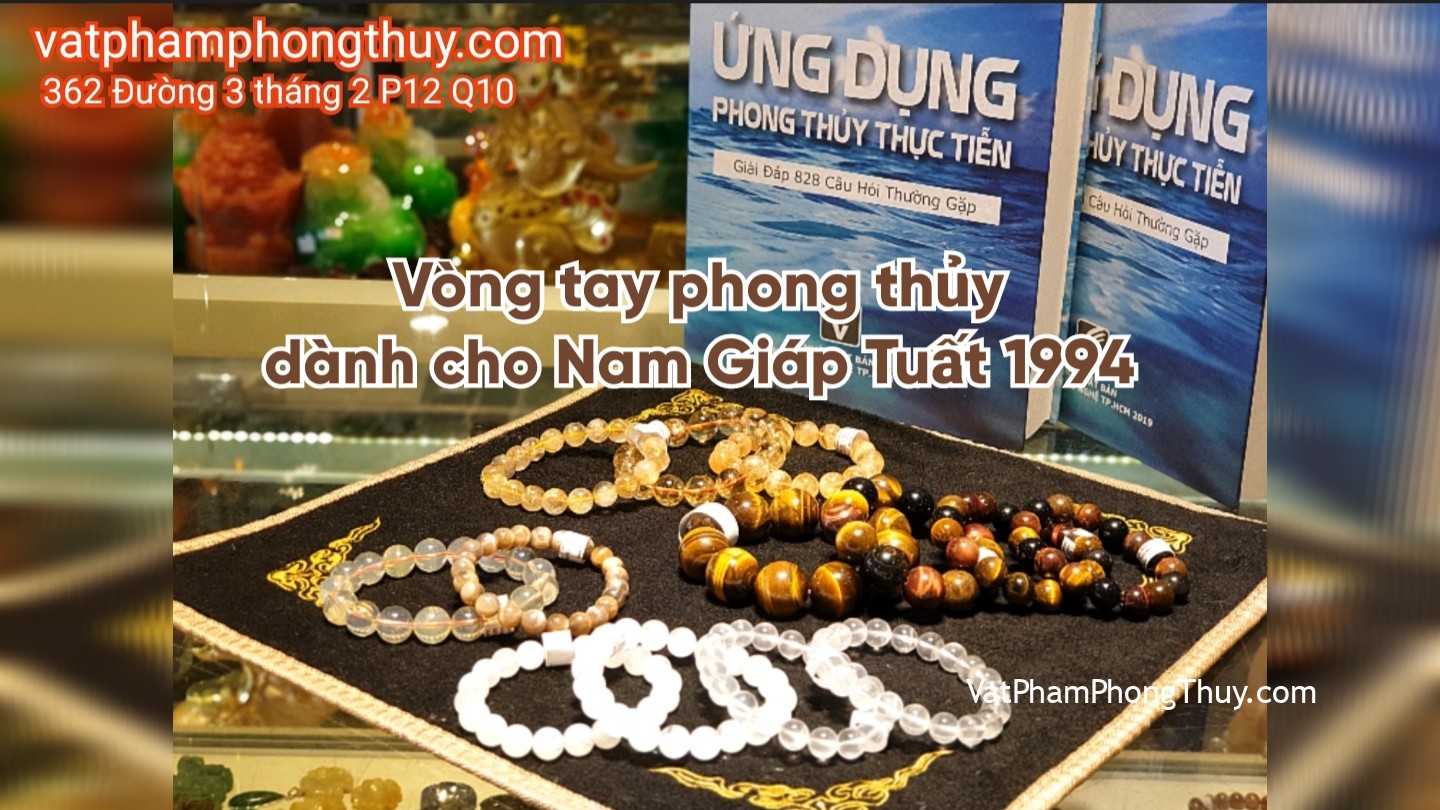 Vòng tay dành cho Nam Giáp Tuất 1994